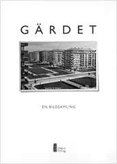 Gärdet : en bildsamling